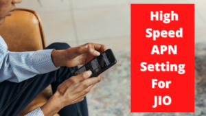 Read more about the article jio 4G Apn Settings For High Speed Internet