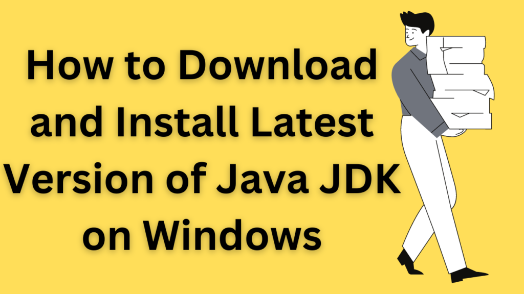 How to download and install latest version of java JDK